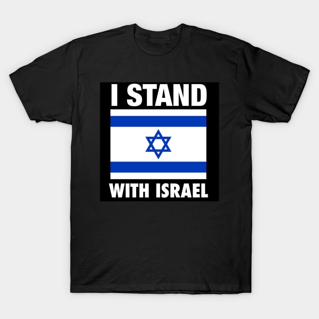 I Stand With Israel T-Shirt by KTEstore